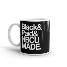 Black& Paid& HBCU Made Ceramic Mug