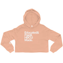 Educated& Paid& HBCU Made Women's Cropped Hoodie